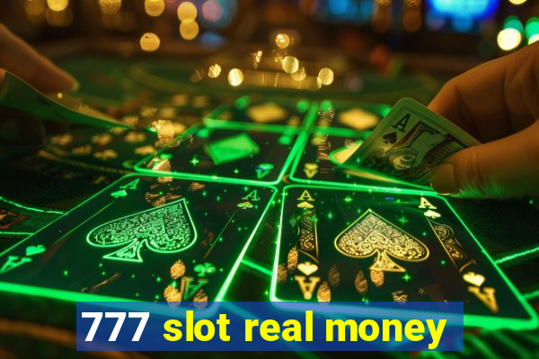 777 slot real money