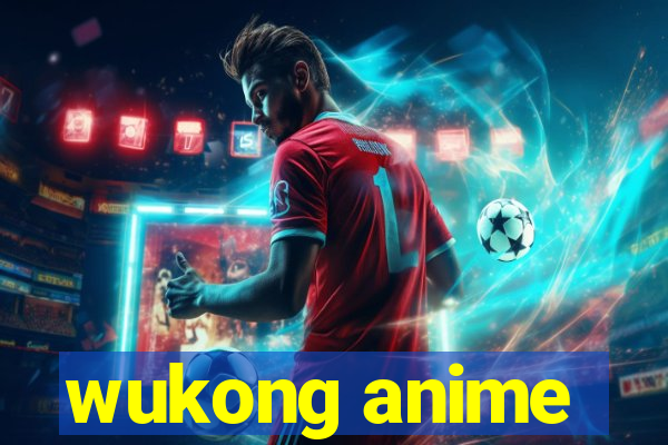 wukong anime