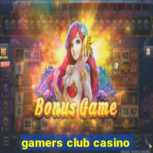 gamers club casino