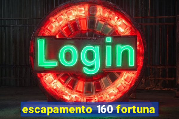 escapamento 160 fortuna