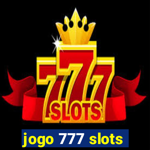 jogo 777 slots