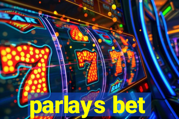 parlays bet