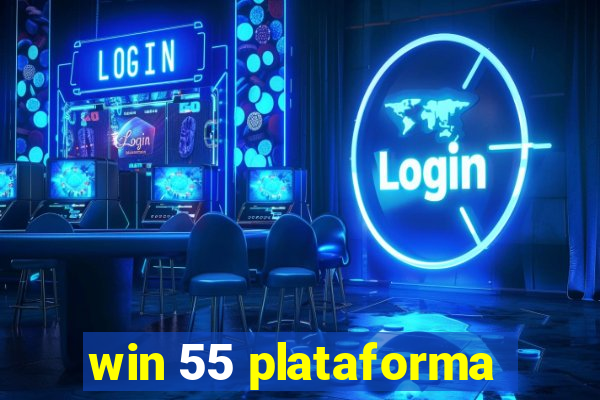 win 55 plataforma