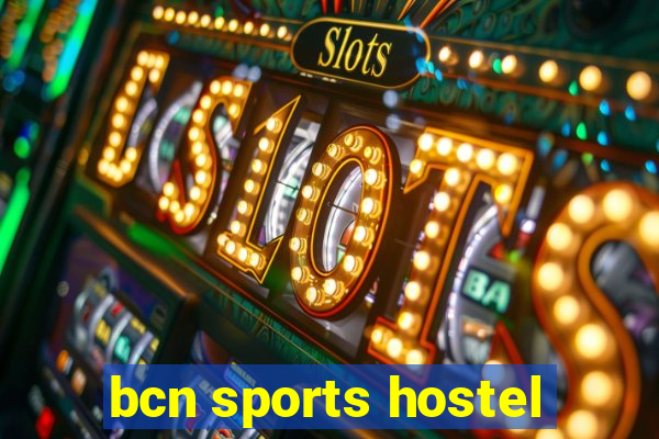 bcn sports hostel