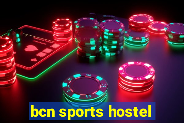 bcn sports hostel