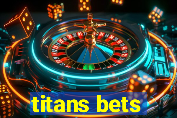 titans bets