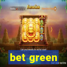 bet green