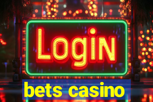 bets casino