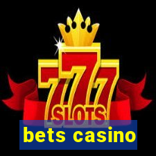 bets casino