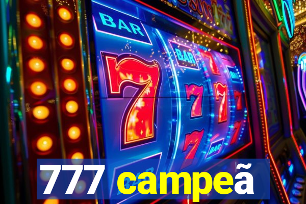 777 campeã