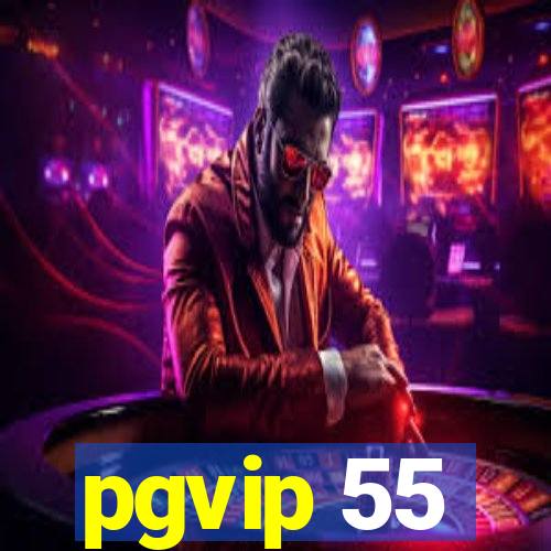 pgvip 55