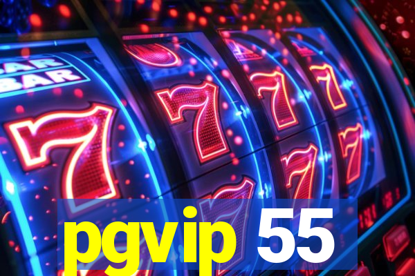 pgvip 55