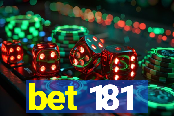 bet 181