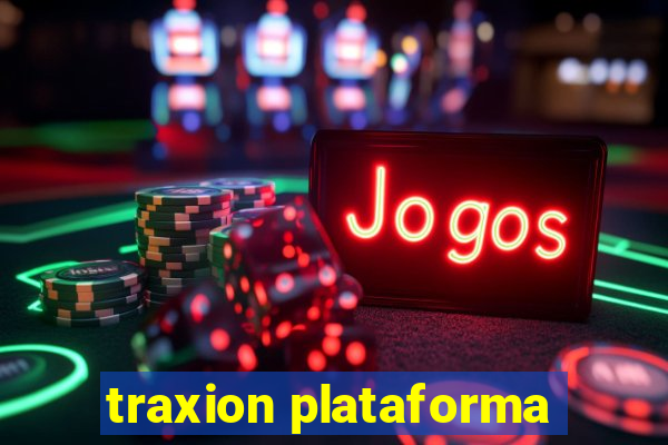 traxion plataforma