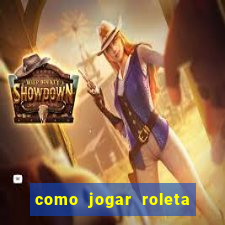 como jogar roleta no esporte da sorte