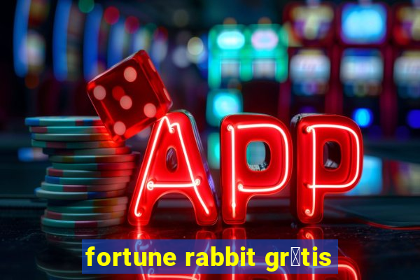 fortune rabbit gr谩tis