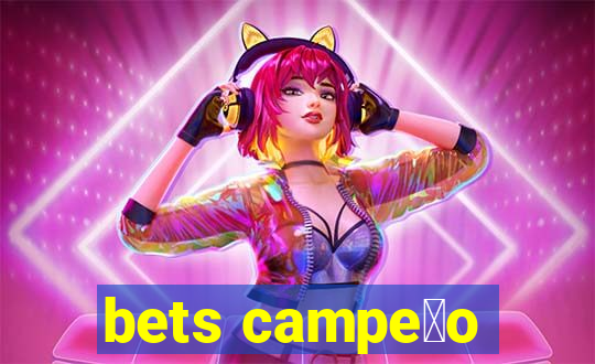 bets campe茫o