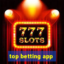 top betting app