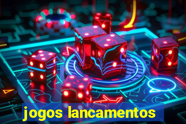 jogos lancamentos