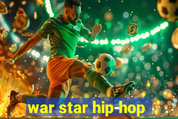 war star hip-hop