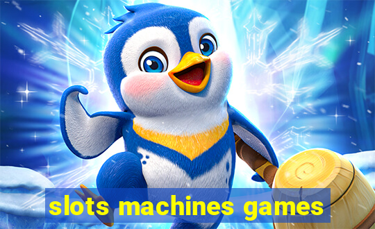 slots machines games