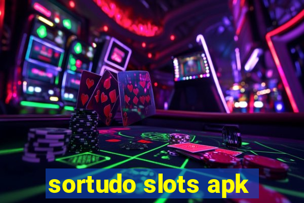 sortudo slots apk