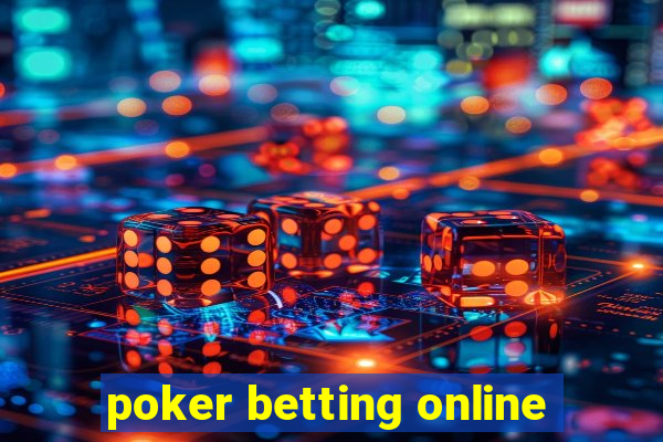 poker betting online