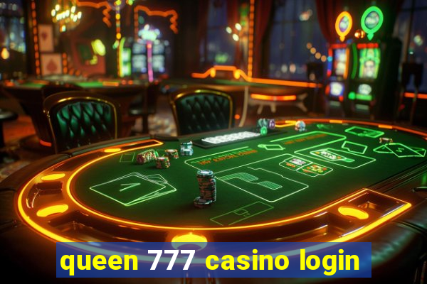 queen 777 casino login