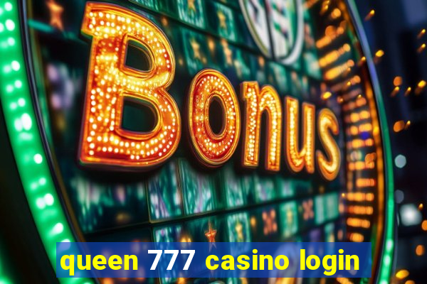 queen 777 casino login