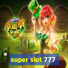 super slot 777