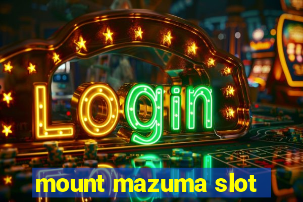 mount mazuma slot