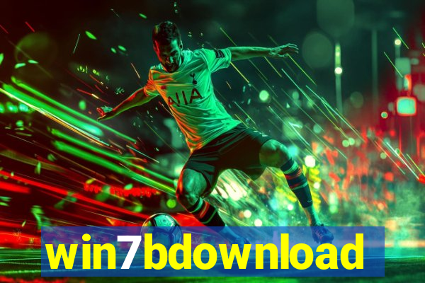 win7bdownload