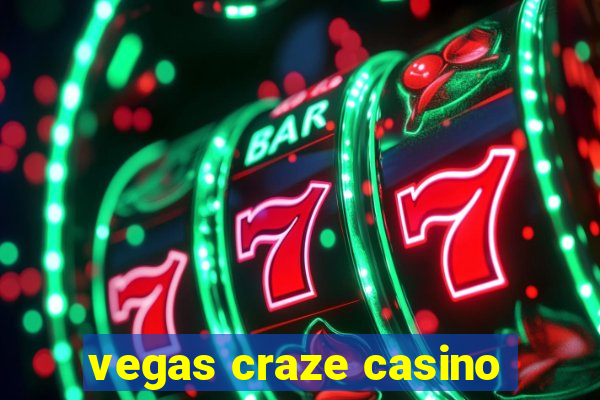 vegas craze casino