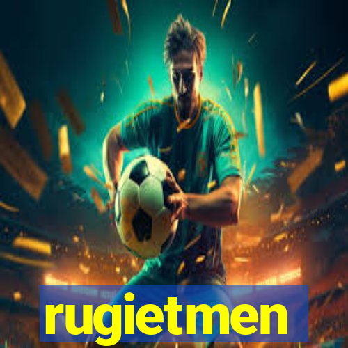 rugietmen