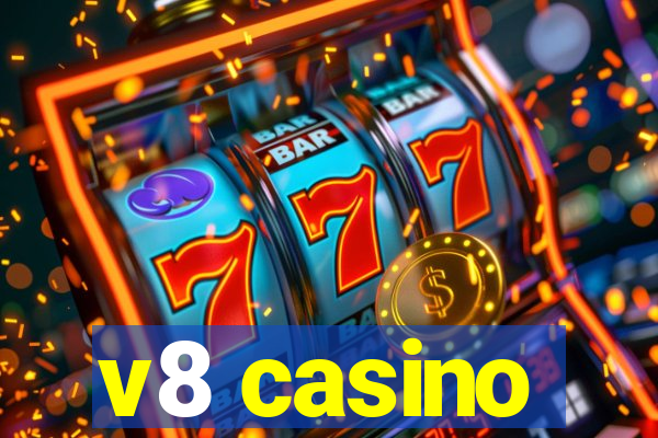 v8 casino