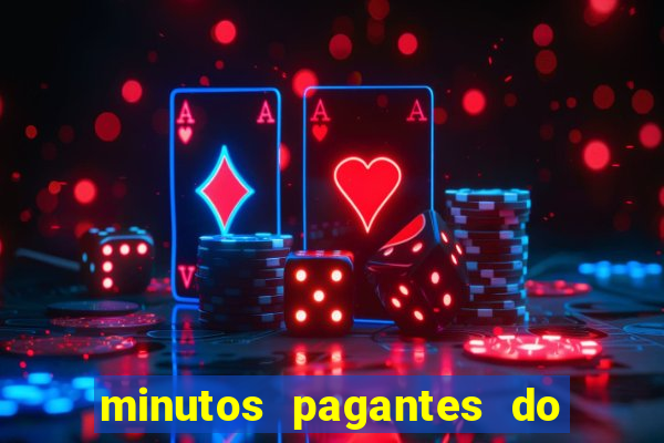 minutos pagantes do fortune tiger