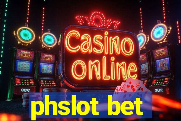 phslot bet