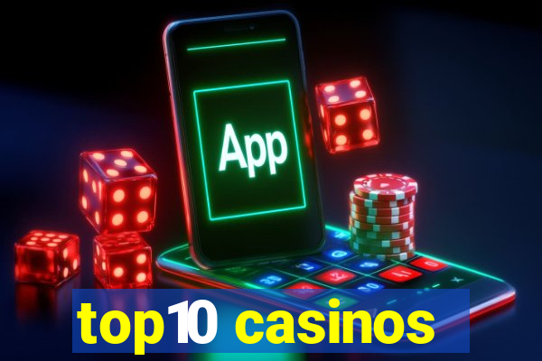 top10 casinos