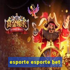 esporte esporte bet