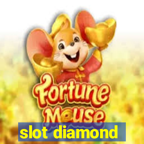 slot diamond