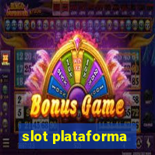 slot plataforma