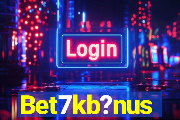 Bet7kb?nus