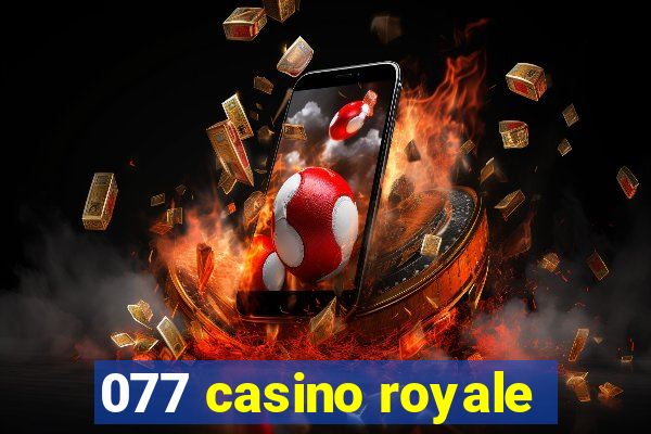 077 casino royale