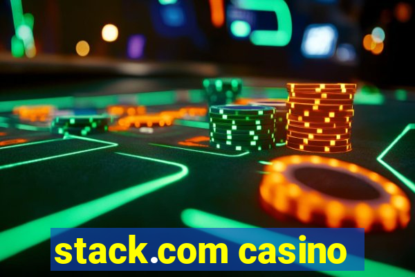 stack.com casino