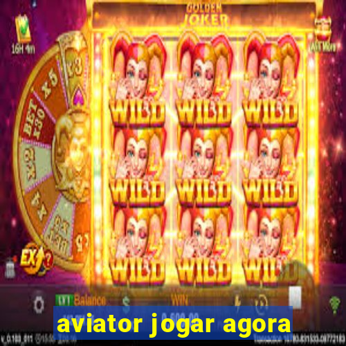 aviator jogar agora