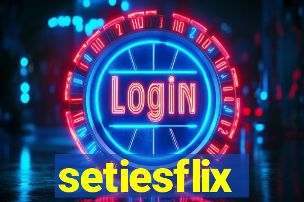 setiesflix