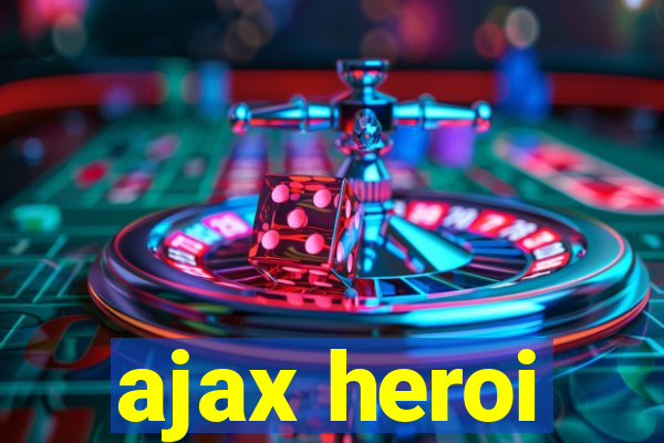 ajax heroi