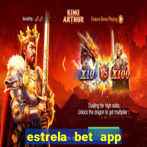 estrela bet app login entrar