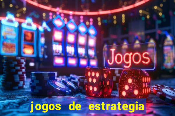 jogos de estrategia e raciocinio