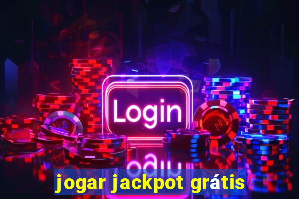 jogar jackpot grátis